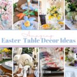 40+ Amazing Easter Table Decor Ideas You Need to See