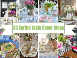 30 Spring Table Decor Ideas, collage image.
