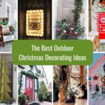 The Best Outdoor Christmas Decorating Ideas Made Easy