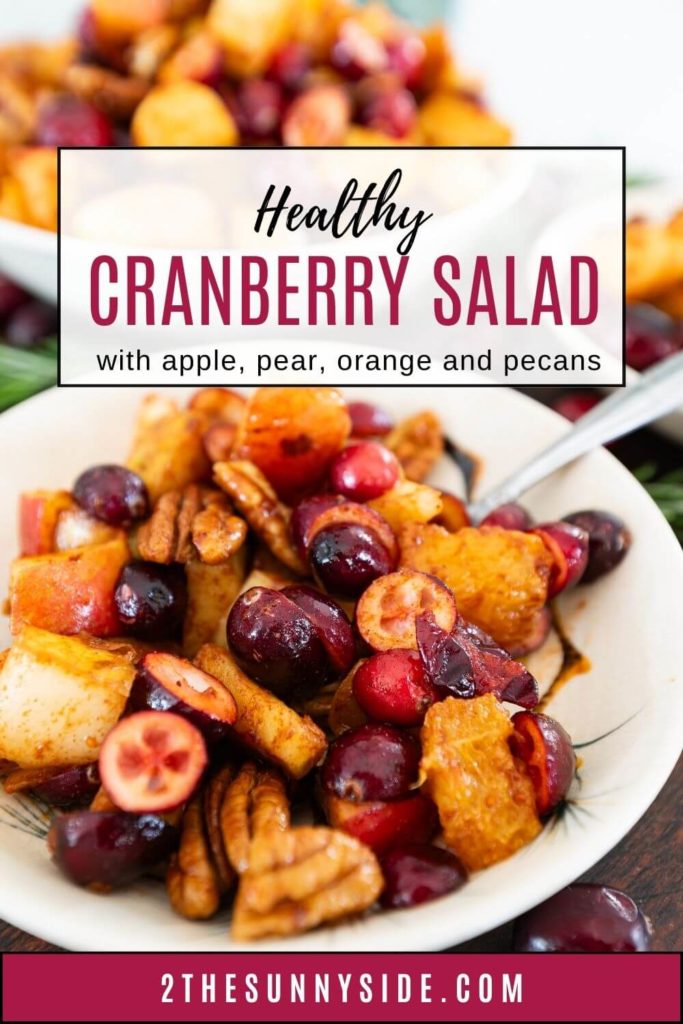 PINTEREST IMAGE, THE BEST CRANBERRY SALAD WITH APPLES, PEAR, ORANGES AND PECANS