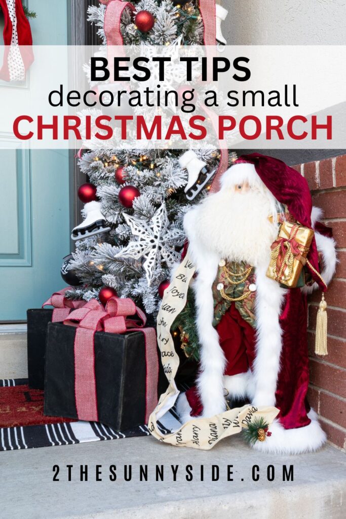 Pinterest image, How to Style a Simple & Festive Christmas Porch. Small tree with gift boxes and bows, velvet Santa on a small front porch.
