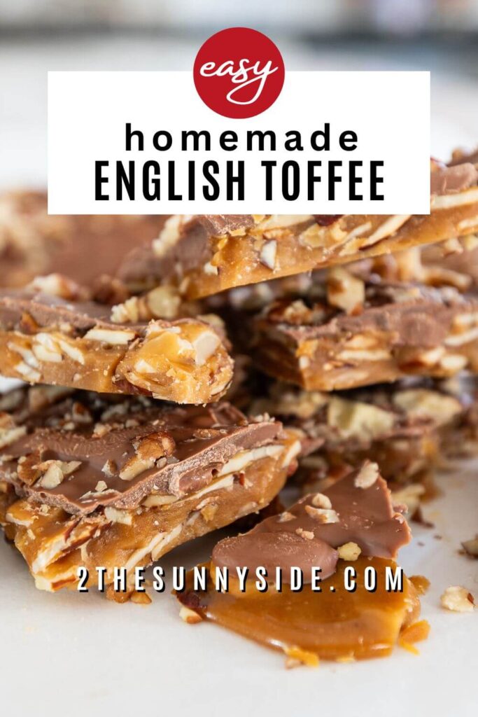 Pinterest image How to Make Mom's Homemade English Toffee, easy enough for beginners!