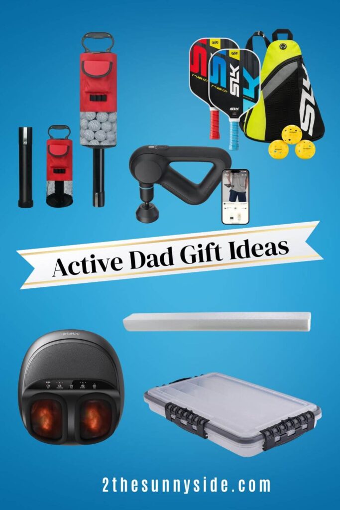 Gift Ideas for the active dad, golf ball retriever, pickleball set, theragun deep tissue massager, foam roller for muscles, heated foot massager, waterproof tackle box.