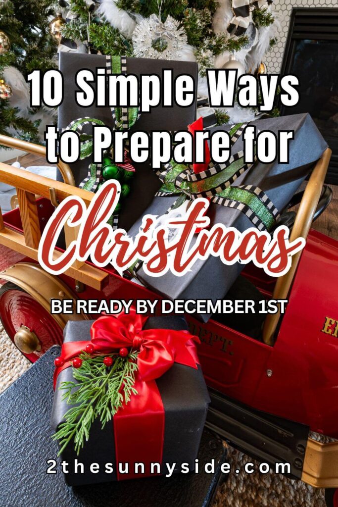 Pinterest image 10 Simple Ways to Prepare for Christmas, be ready by December 1st.