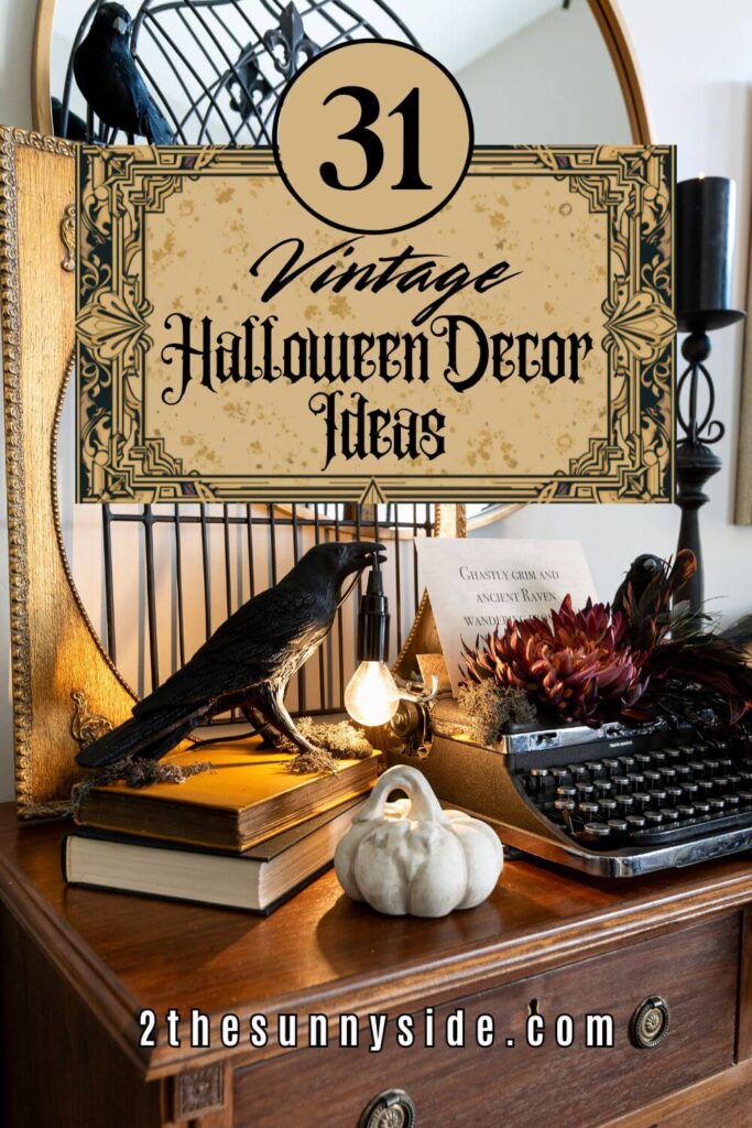 PInterest image - 31 Vintage Halloween Decor Ideas