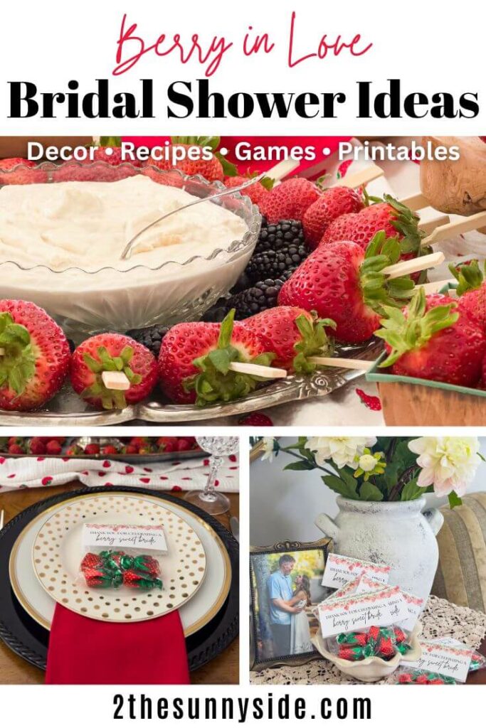 Pinterest image with 'Berry in Love' Bridal Shower Ideas including: decor, party favors, tablescape, centerpieces, food, recipes, games and more.