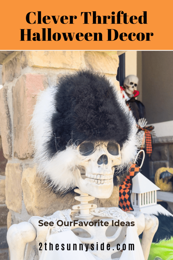 Pinterest image with a skeleton dressed up as the bride of Frankenstein standing by the front porch with The Count Dracula skeleton behind. The pin title is Clever Thrifted Halloween Decor, See out favorite ideas.